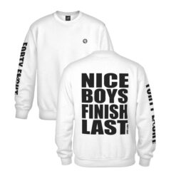 Sweater "NICE BOYS FINISH LAST"